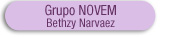 Bethzy Narvaez, Grupo Novem